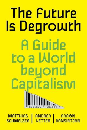The Future is Degrowth