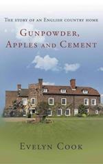 Gunpowder, Apples and Cement