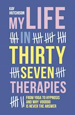 My Life in Thirty-Seven Therapies