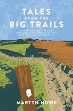 Tales from the Big Trails
