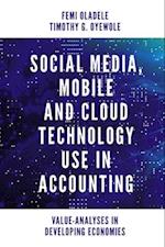 Social Media, Mobile and Cloud Technology Use in Accounting