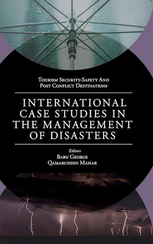 International Case Studies in the Management of Disasters