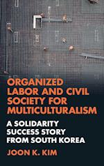 Organized Labor and Civil Society for Multiculturalism