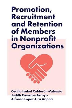 Promotion, Recruitment and Retention of Members in Nonprofit Organizations