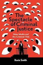 Spectacle of Criminal Justice