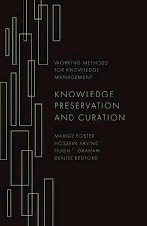 Knowledge Preservation and Curation