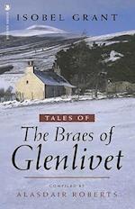 Tales of the Braes of Glenlivet