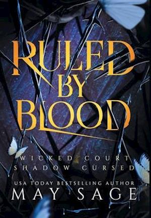 Ruled bu Blood: An Unseelie Fae Fantasy Standalone