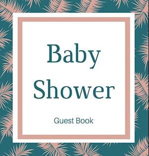 Guest book for baby shower guest book (Hardcover)