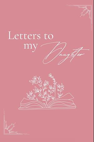 Letters to my daughter