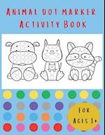 Animal Dot Marker Activity Book 