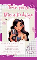 Todo sobre Olivia Rodrigo (tapa dura)