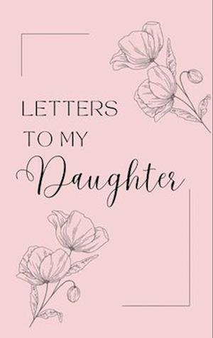 Letters to My Daughter