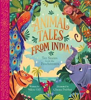 Animal Tales from India: Ten Stories from the Panchatantra