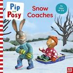 Pip and Posy: Snow Coaches