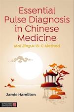 Essential Pulse Diagnosis in Chinese Medicine