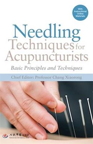 Needling Techniques for Acupuncturists