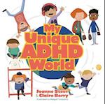 My Unique ADHD World
