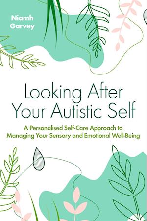 Looking After your Autistic Self