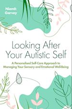 Looking After your Autistic Self
