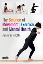 The Science of Movement, Exercise, and Mental Health