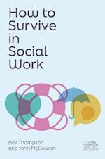 How to Survive in Social Work