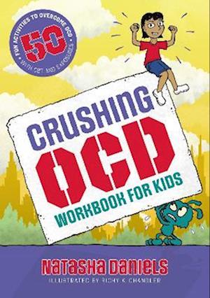 Crushing OCD Workbook for Kids