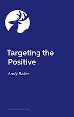 Targeting the Positive with Behaviours that Challenge