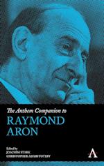 The Anthem Companion to Raymond Aron