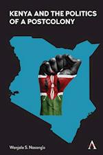 Kenya and the Politics of a Postcolony