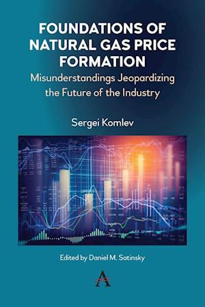 Foundations of Natural Gas Price Formation