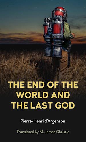 The End of the World and the Last God