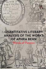 Quantitative Literary Analysis of the Works of Aphra Behn