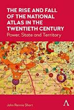 Rise and Fall of the National Atlas in the Twentieth Century