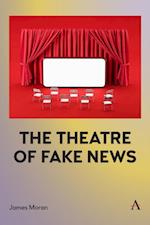 Theatre of Fake News