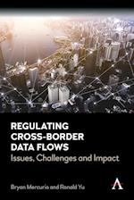 Regulating Cross-Border Data Flows