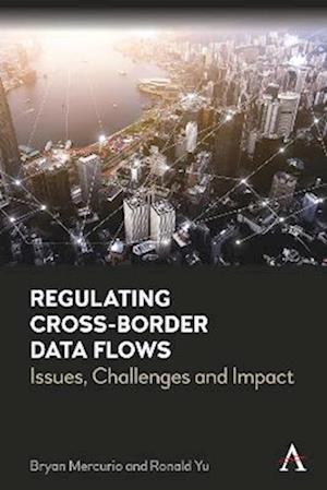 Regulating Cross-Border Data Flows