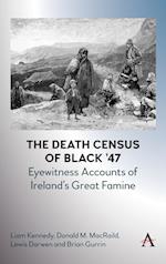 The Death Census of Black ’47: Eyewitness Accounts of Ireland’s Great Famine