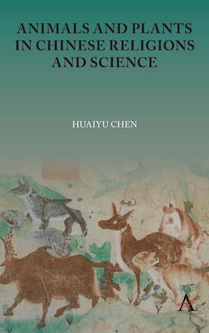 Animals and Plants in Chinese Religions and Science