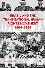 Brazil and the Transnational Human Rights Movement, 1964-1985