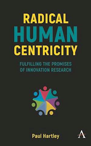 Radical Human Centricity