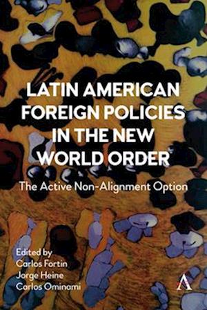 Latin American Foreign Policies in the New World Order