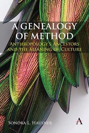 A Genealogy of Method: Anthropology's Ancestors and the Meaning of Culture