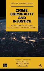 Crime, Criminality and Injustice