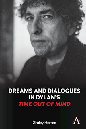 Dreams and Dialogues in Dylan’s "Time Out of Mind"