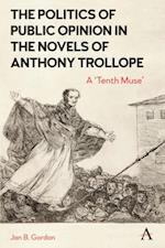Politics of Public Opinion in the Novels of Anthony Trollope