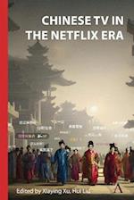 Chinese TV in the Netflix Era