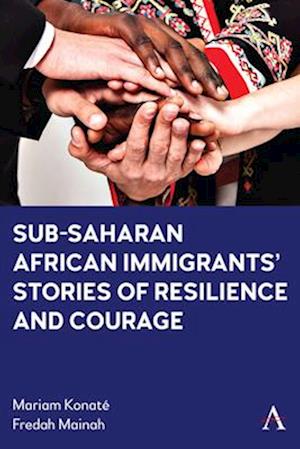 Sub-Saharan African Immigrants’ Stories of Resilience and Courage