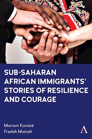 Sub-Saharan African Immigrants' Stories of Resilience and Courage