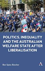 Politics, Inequality and the Australian Welfare State After Liberalisation